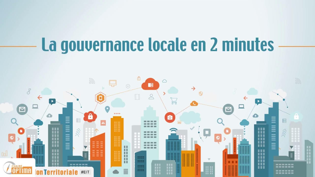 La gouvernance locale en 2 minutes !