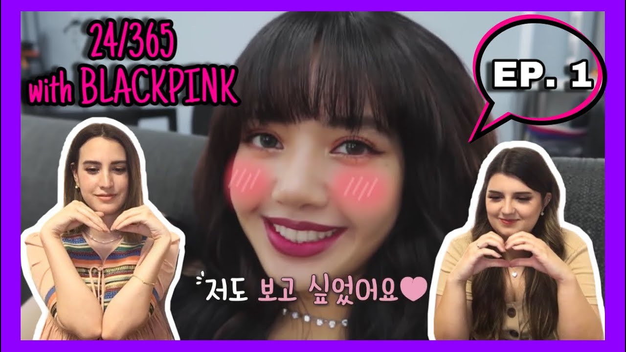 24/365 WITH BLACKPINK EP1 REACTION ~ANDIE & CARLIE~