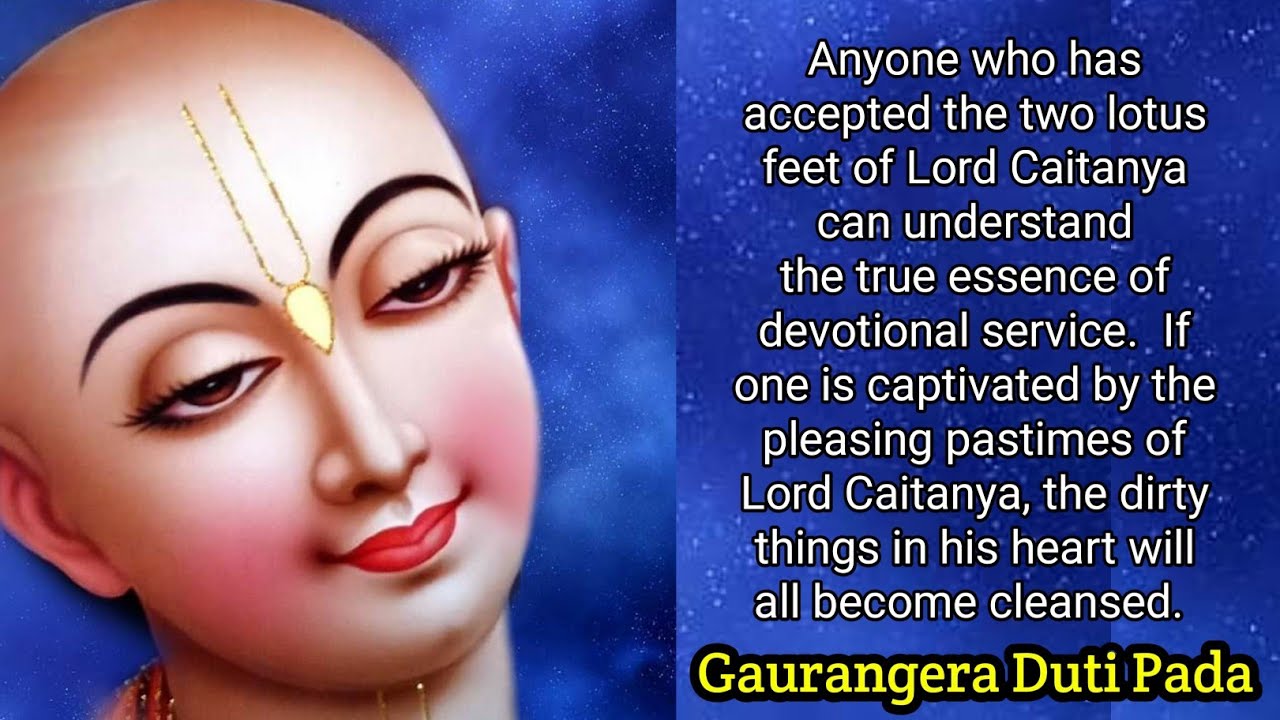 Gaurangera Duti Pada - The Glories of Sri Gauranga