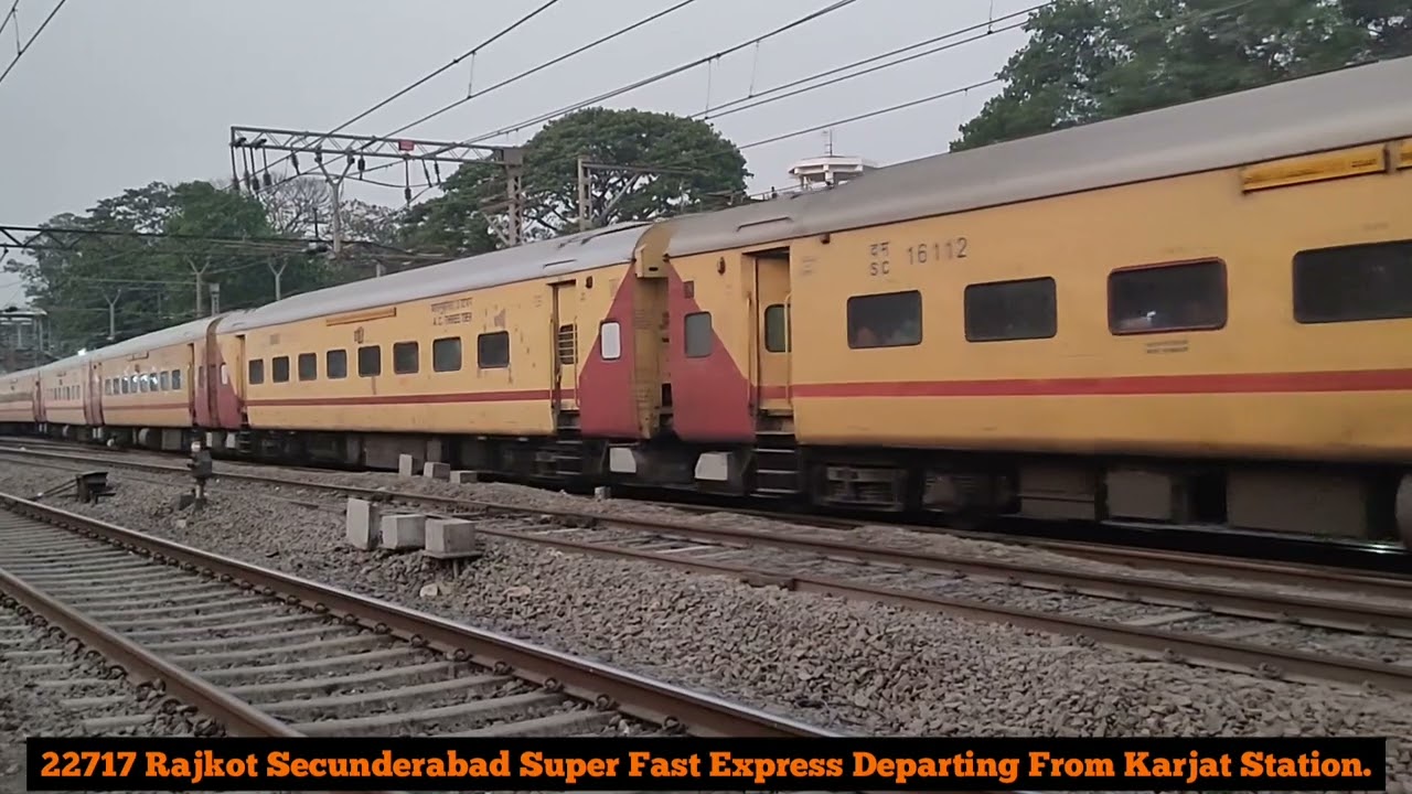 22717 Rajkot Secunderabad Super Fast Express Departing कर्जत स्टेशन || South Central Railways