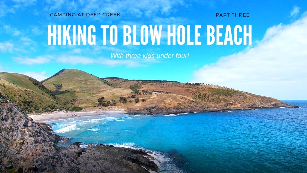 Three Under Two - Ep190 Hiking to Blow Hole Beach | Camping at Deep Creek Part 3