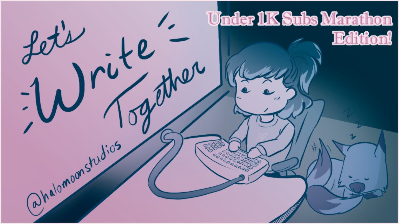Let's Write Together! Productivity Sprints for Creativity, and Fun! Under 1k Subs Marathon #U1KM