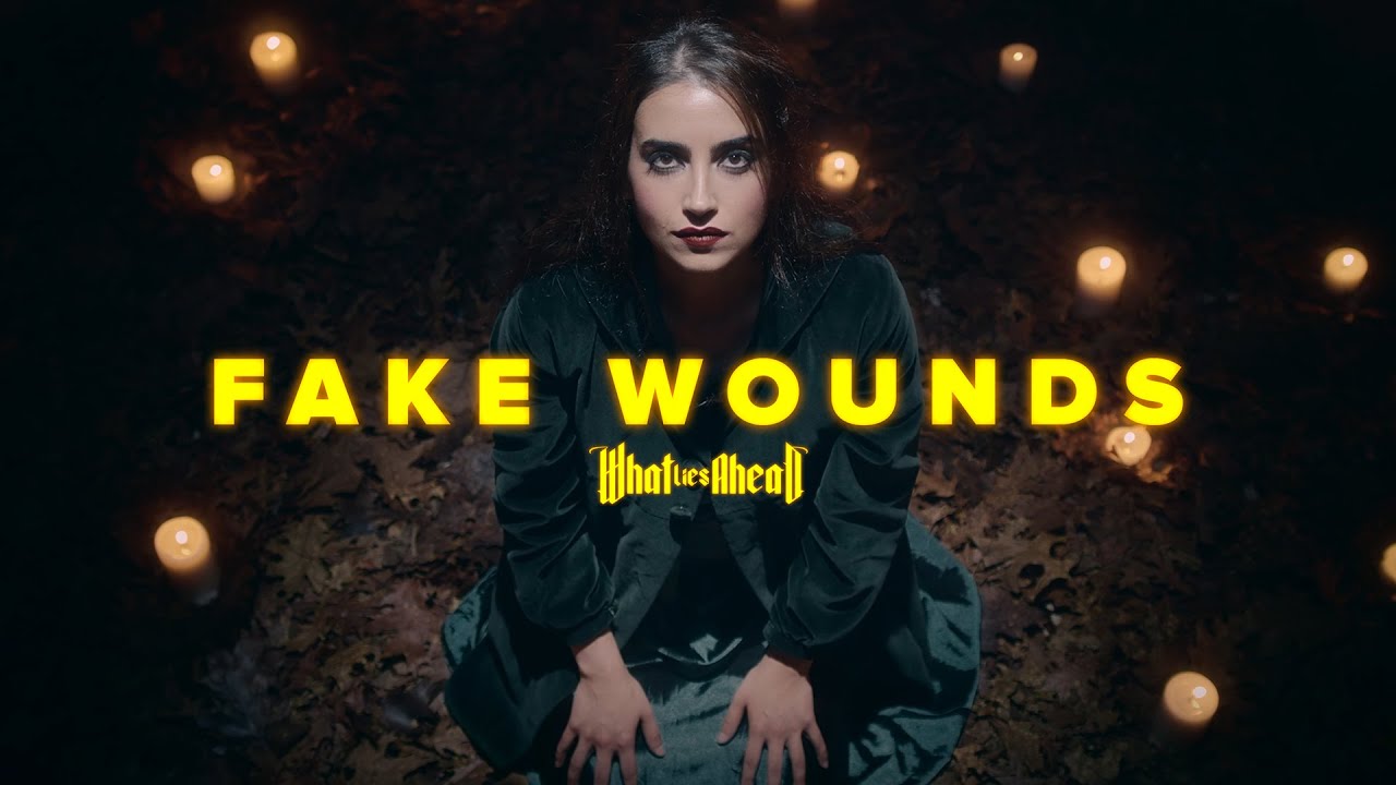 What Lies Ahead - Fake Wounds (Official Music Video)