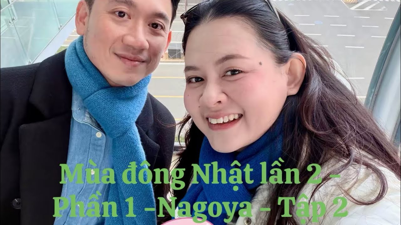 Mùa đông Nhật lần 2 - Phần 1 - Nagoya - Tập 2