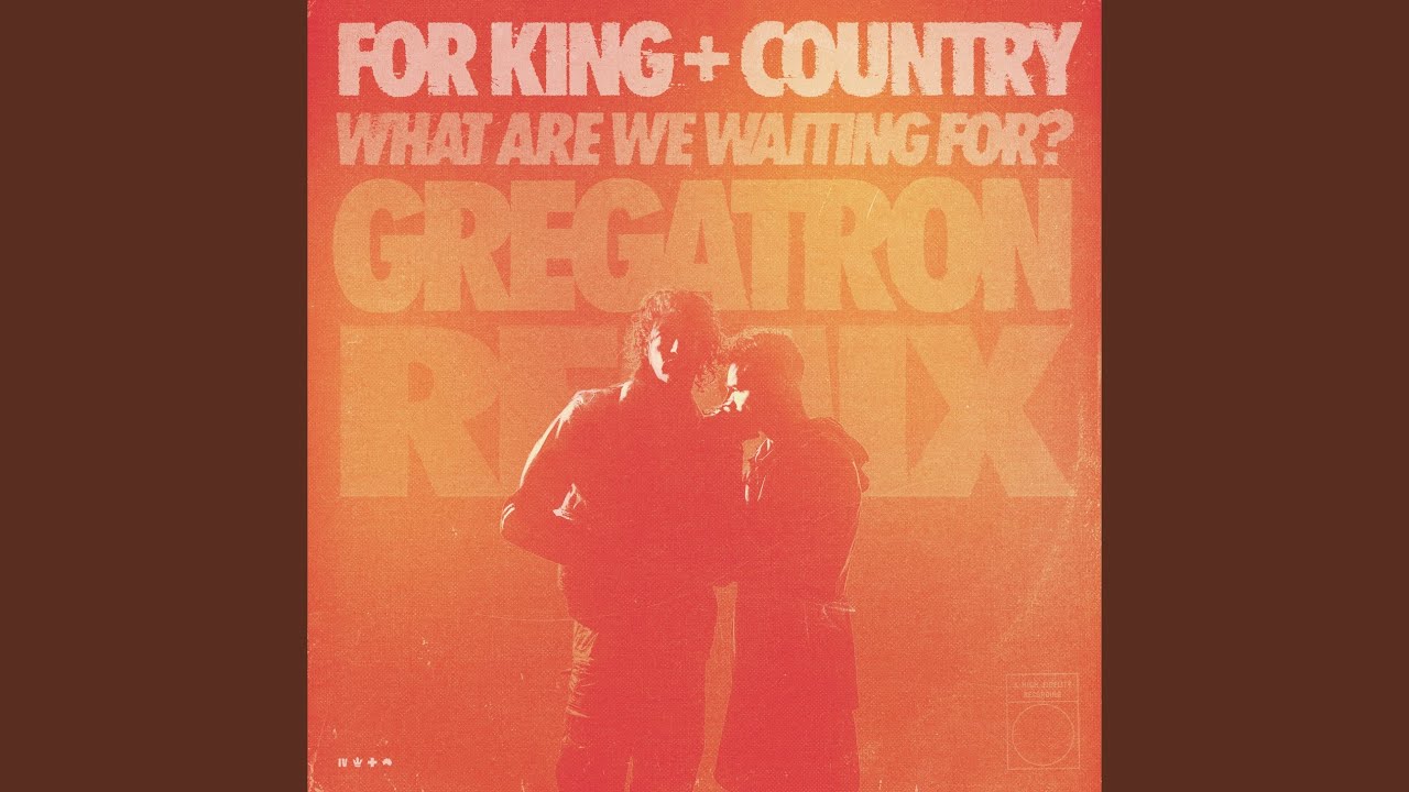 What Are We Waiting For? (Gregatron Remix)