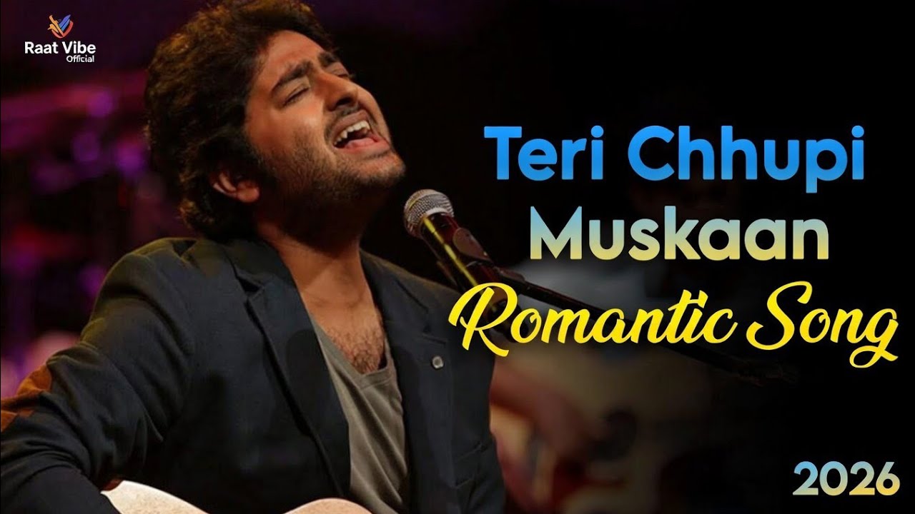 Teri Chhupi Muskaan | Romantic Arijit Vibe Song 2026 | Raat Vibe Official