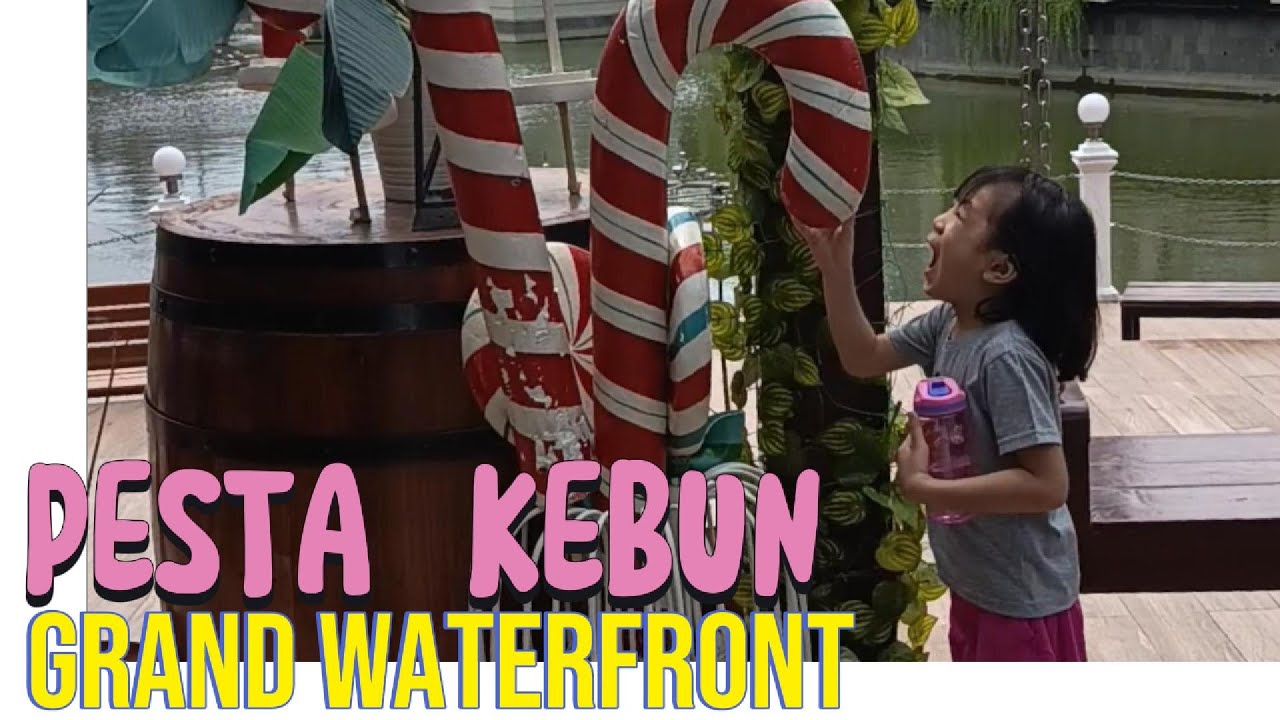 Grand Waterfront - Sedayu - Pesta kebun