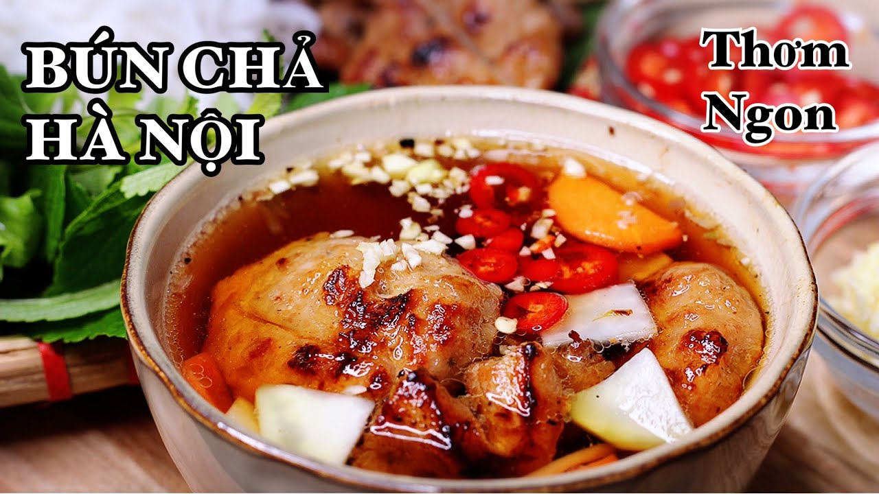 Bún Chả Hà Nội - DỄ LÀM - Đặc Biệt Thơm Ngon