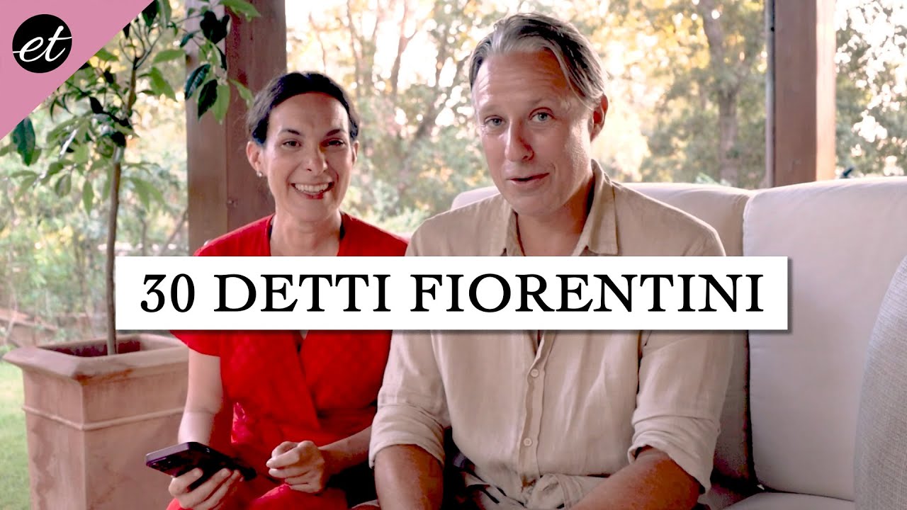 30 DETTI FIORENTINI con mio marito fiorentino DOC