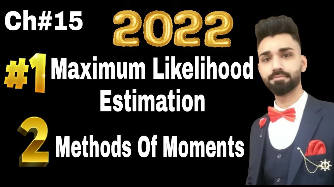 Method Of Maximum Likelihood Estimate (MLE Statistics) || Method Of Moments || 2022 || Statistics