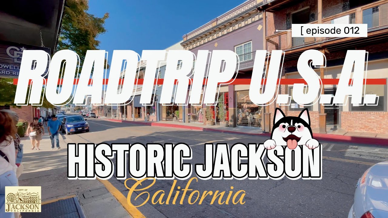 [ 4K ] ROADTRIP USA ep.012:  HISTORIC JACKSON CALIFORNIA
