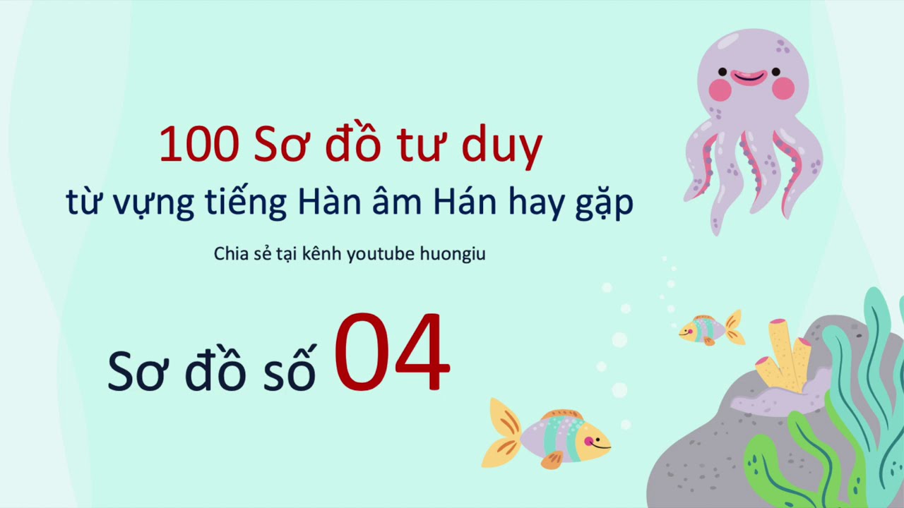 [#4] 100 Sơ đồ tư duy từ vựng tiếng Hàn âm Hán của huongiu | Sơ đồ số 4