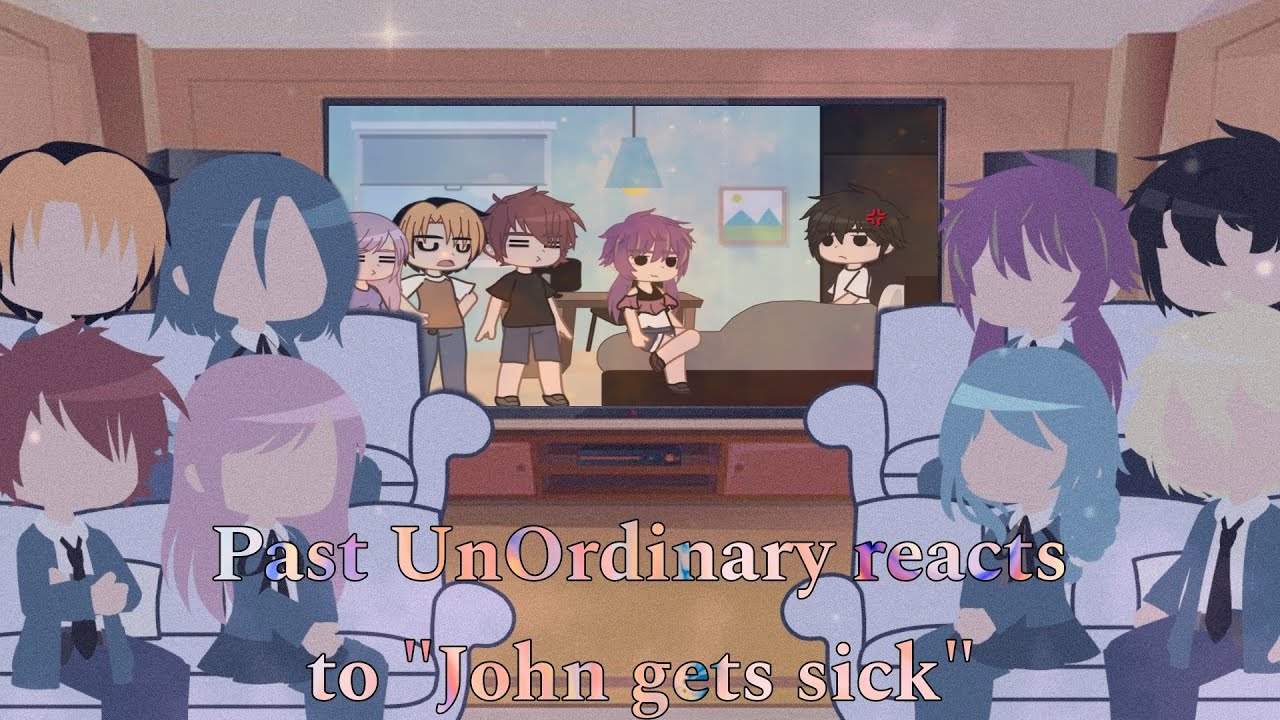 Past UnOrdinary reacts to 
