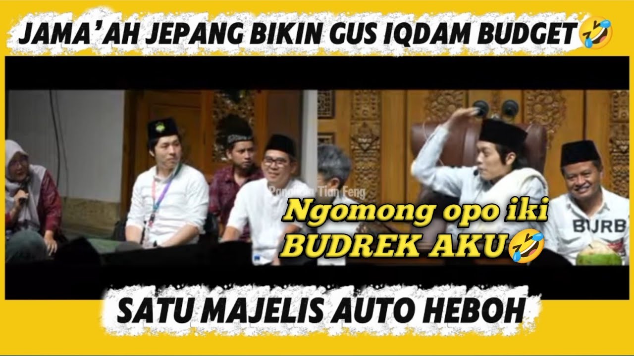 Jama'ah dari Jepang bikin Gus Iqdam budrexx🤣🤣