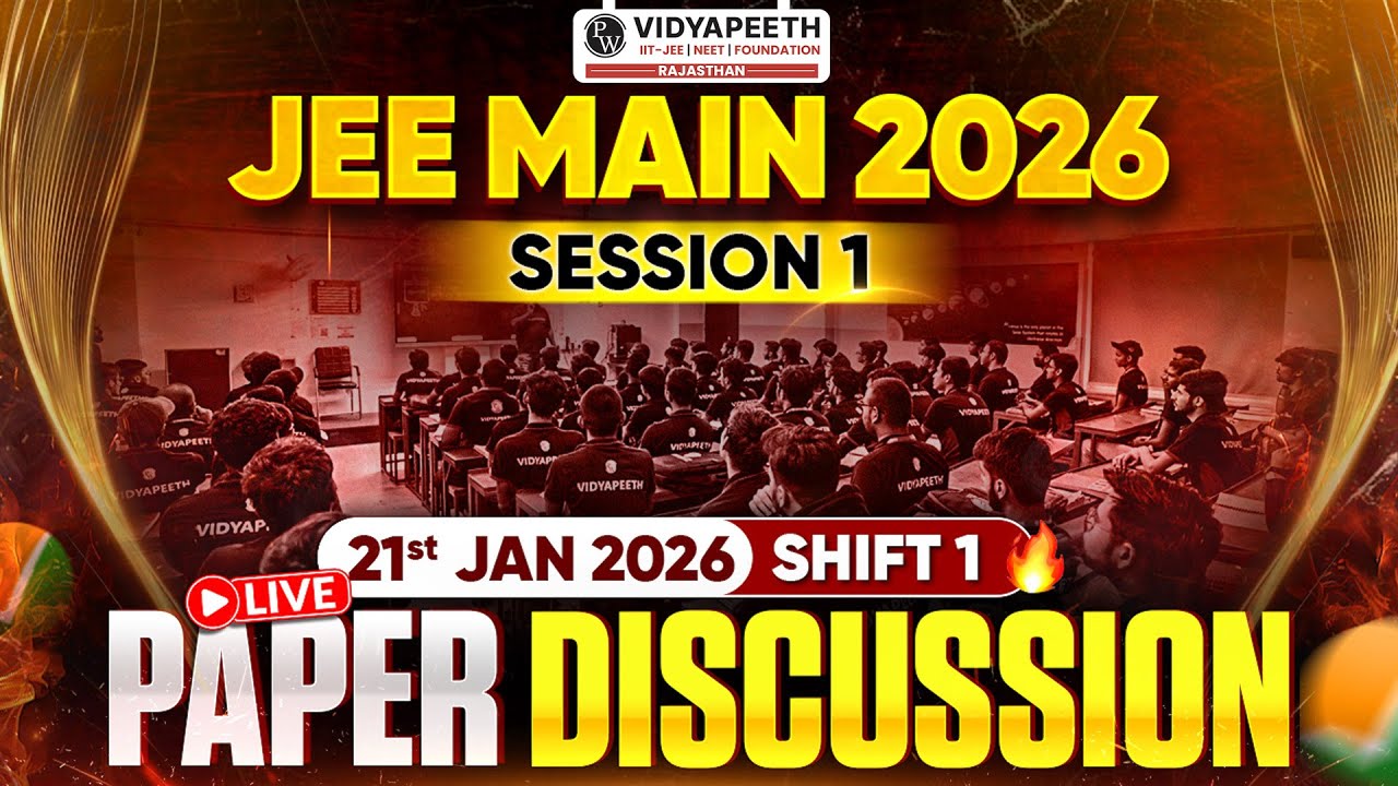 JEE Main 1 2026 LIVE Paper Discussion👨‍🔧 | Shift 1 - 21th Jan 2026