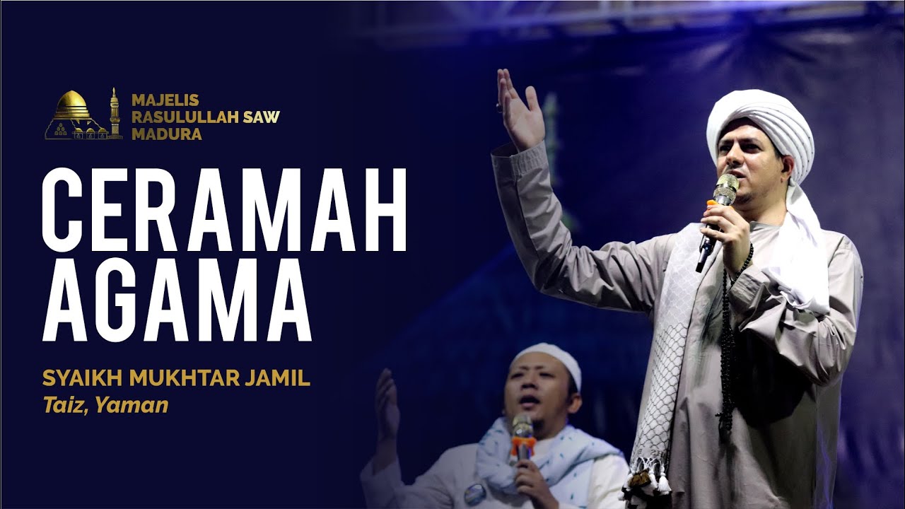 Ceramah Agama Syaikh Mukhtar Jamil TAIZ, YAMAN || MAJELIS RASULULLAH SAW MADURA