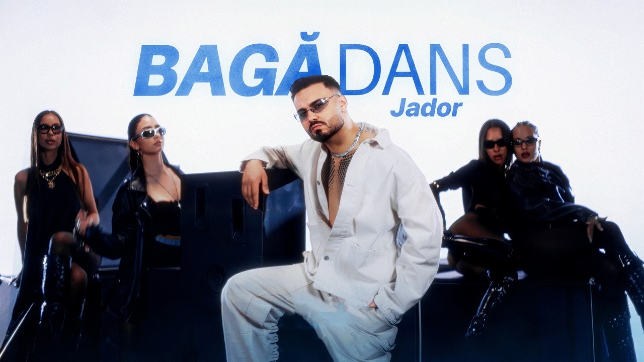 Jador - Bagă dans | Official video