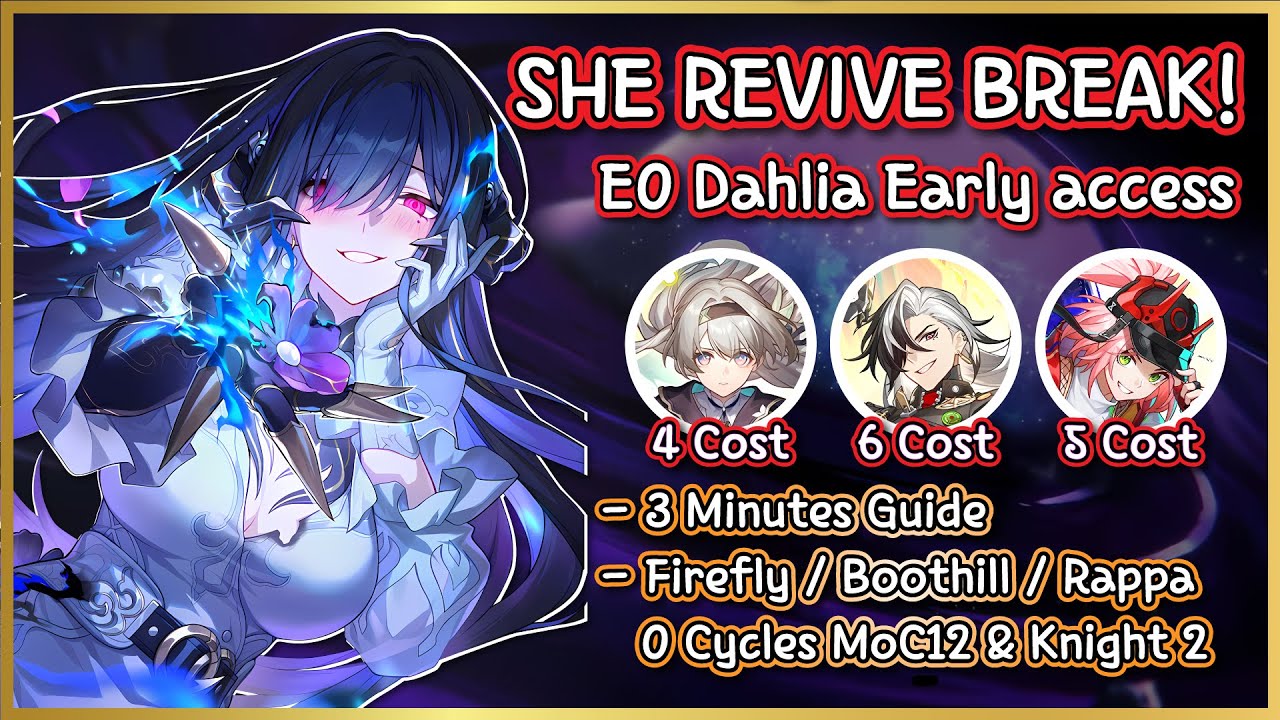 E0 Dahlia REVIVE BREAK META | 3 Mins Guide | E0 Firefly/Boothill/Rappa 0 Cycles | HSR Early Access