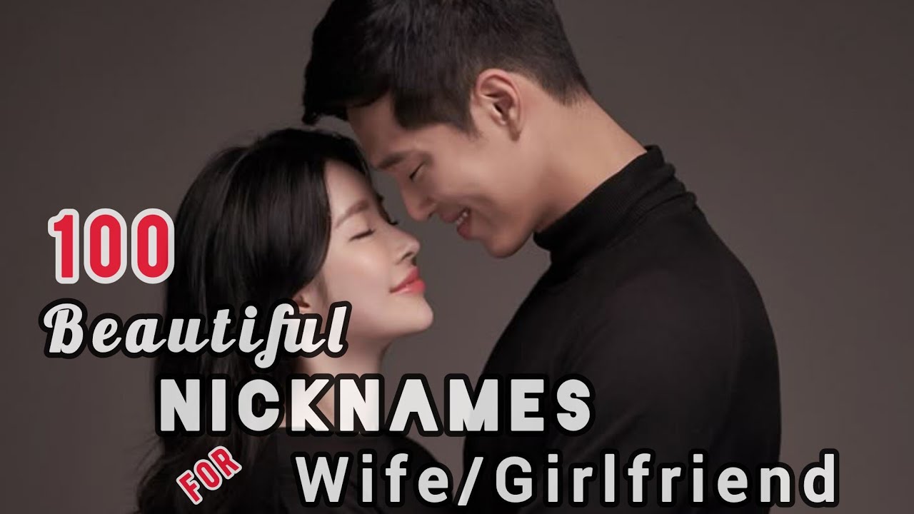 100 Cute Romantic Nicknames For Wife/Pet Names For Wifey/Romantic nicknames/Trending Nicknames/Names