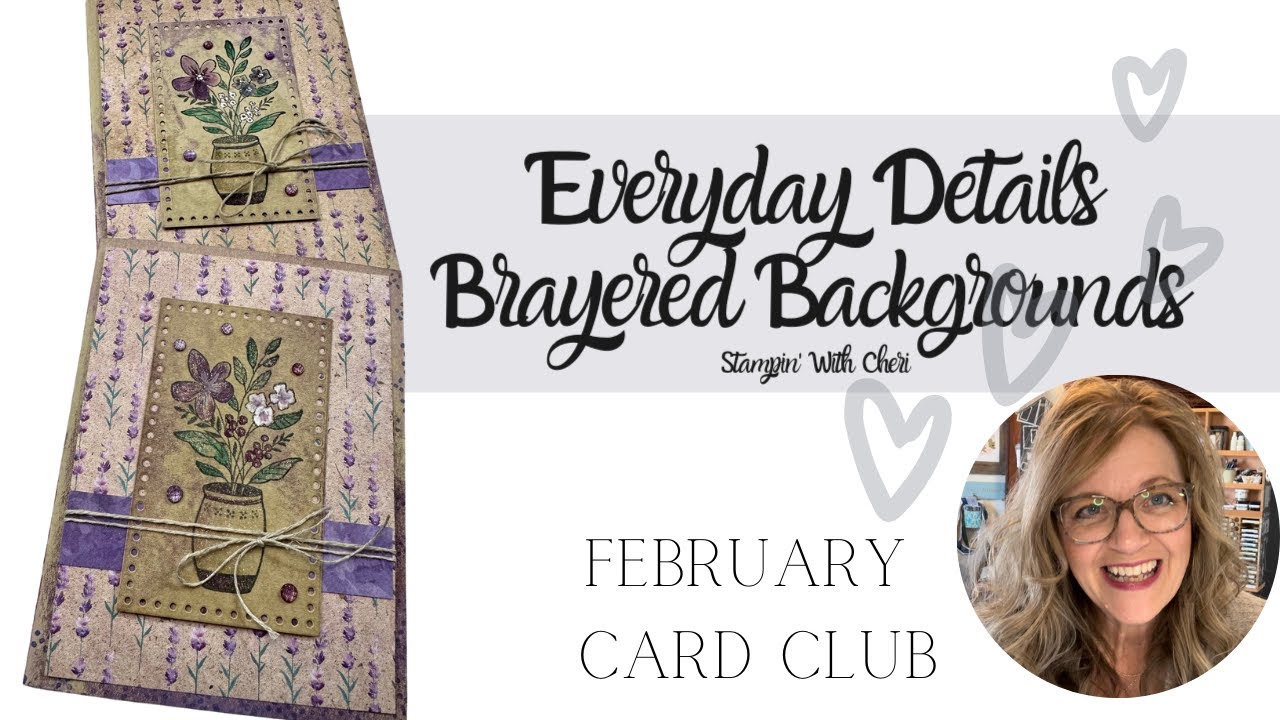 Everyday Details, Lavender, The Brayer and Stampin Up Card Club!