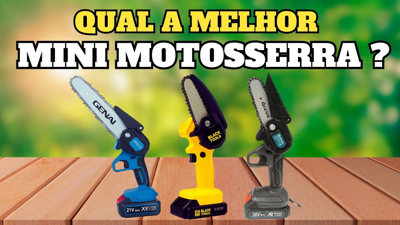 QUAL MINI MOTOSSERRA COMPRAR  EM 2025 AS 3 MELHORES MINI MOTOSSERRAS CUSTO BENEFÍCIO