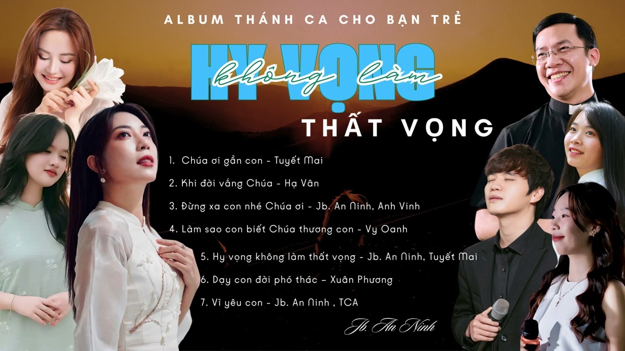 Album - HY VỌNG KHÔNG LÀM THẤT VỌNG I Jb. An Ninh I Audio