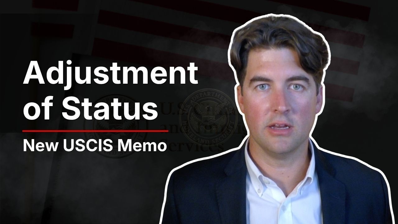 USCIS Policy Memo May 21: What's Changed for Adjustment of Status?