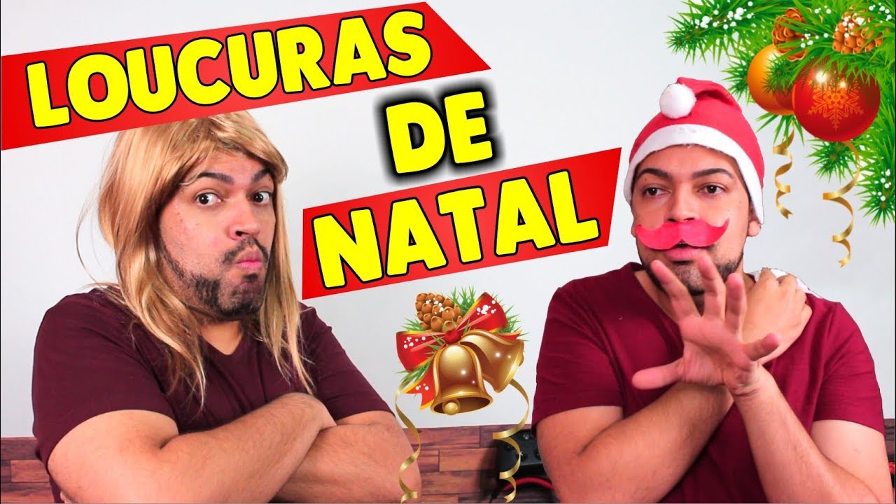 LOUCURAS DE NATAL - NA ZOEIRA