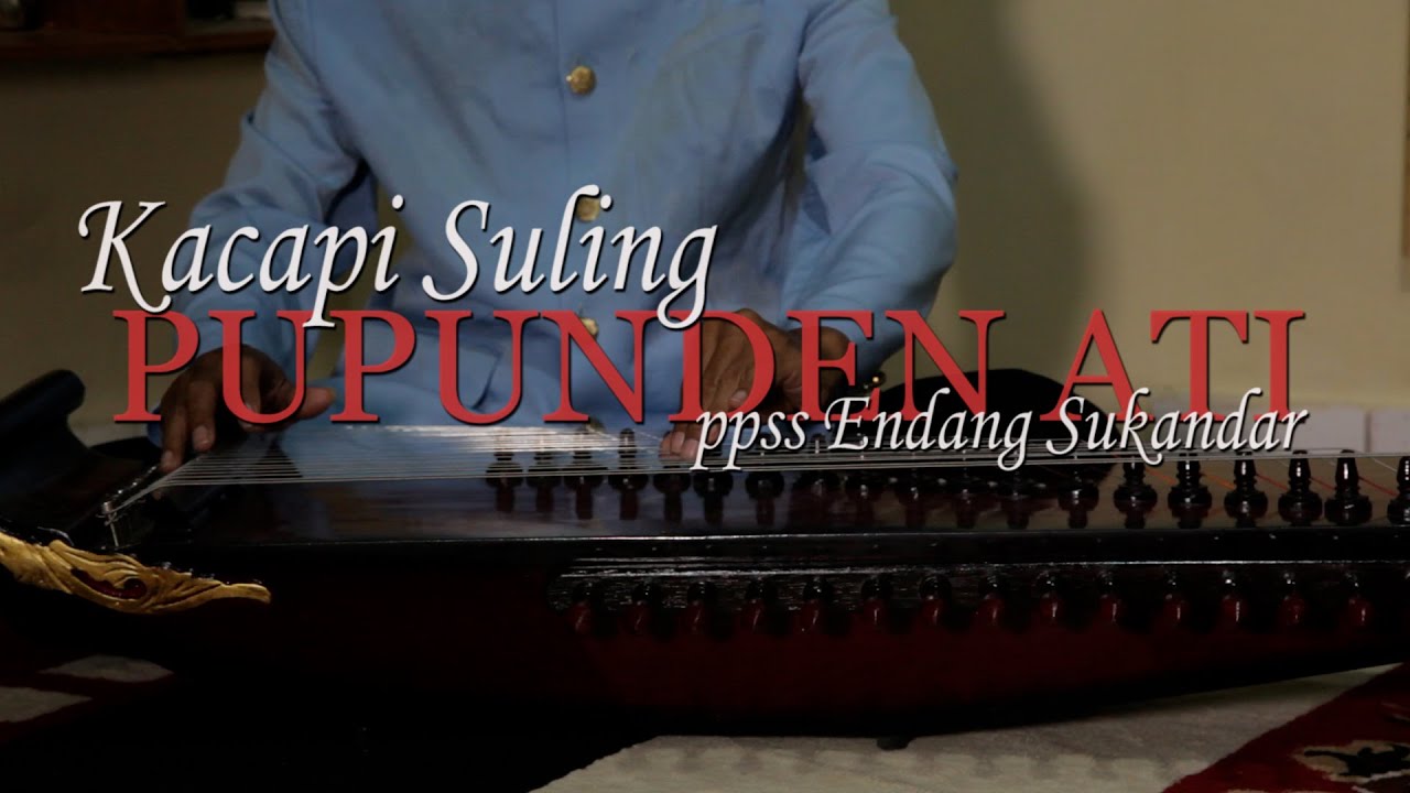 Kacapi Suling PPSS ENDANG SUKANDAR - PUPUNDEN ATI ( Instrument )