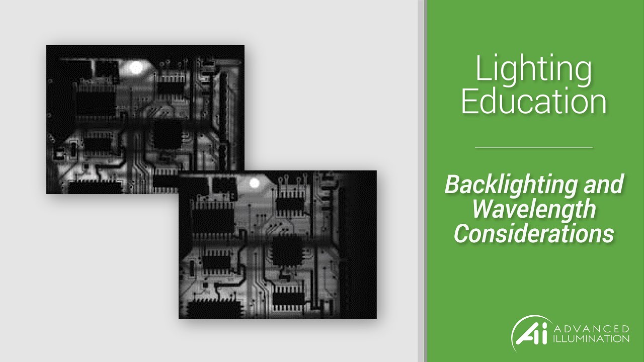 Lighting Education: Backlighting & Wavelength Considerations