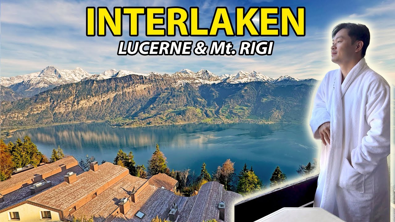 🇨🇭Hotel View Terbaik di Interlaken + Day Trip to Rigi Kulm & Lucerne // Alpen Trip Part 6