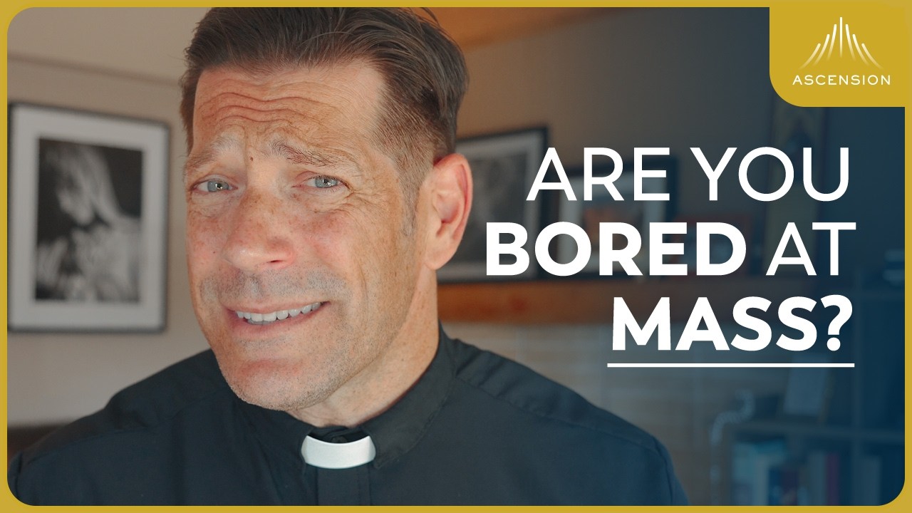 Fr. Mike Responds to “I Don’t Get Anything Out of Mass