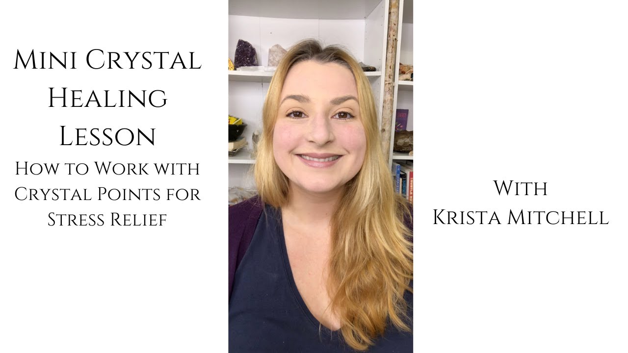 How to Work with Crystal Points for Stress Relief