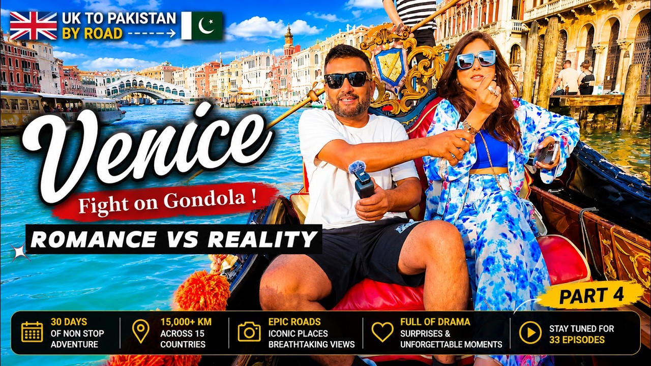 Too Hot to handle. What happens in Venice stays in Venice  UK to Pakistan Episode 4 part 2 Venice