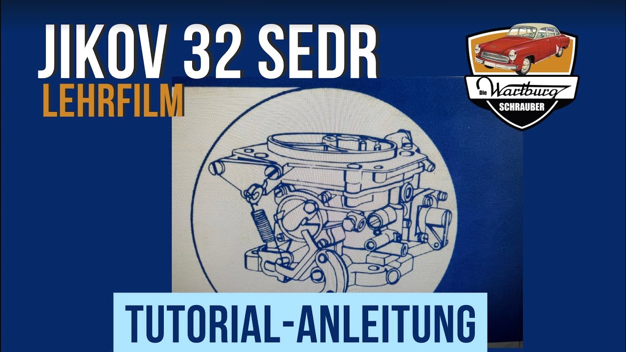 Wartburg Service Vergaser Jikov 32 SEDR Wirkungsweise, Reparaturhinweise, Aufbau (Historisch)