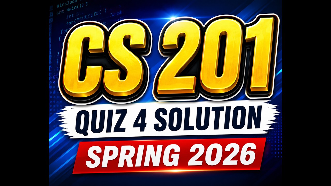 cs 201 quiz 4 solution spring 2026