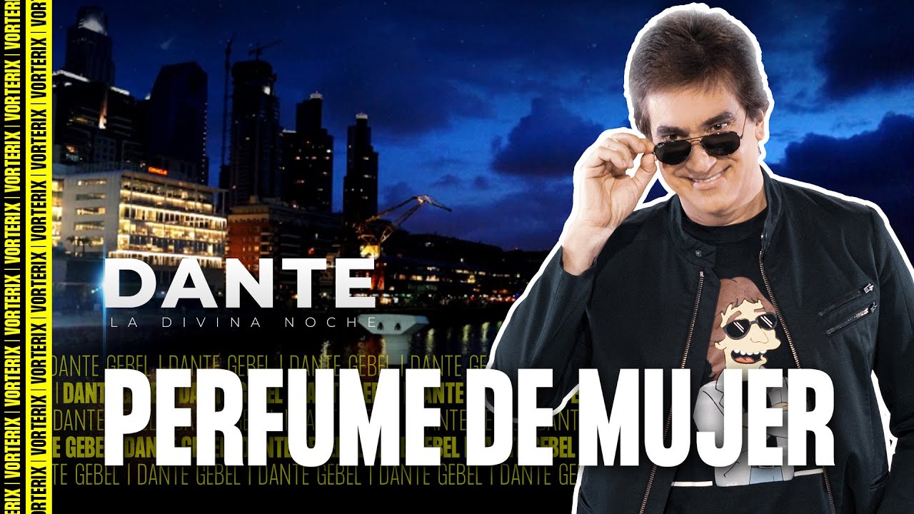 Perfume de Mujer - La Divina Noche de Dante Gebel