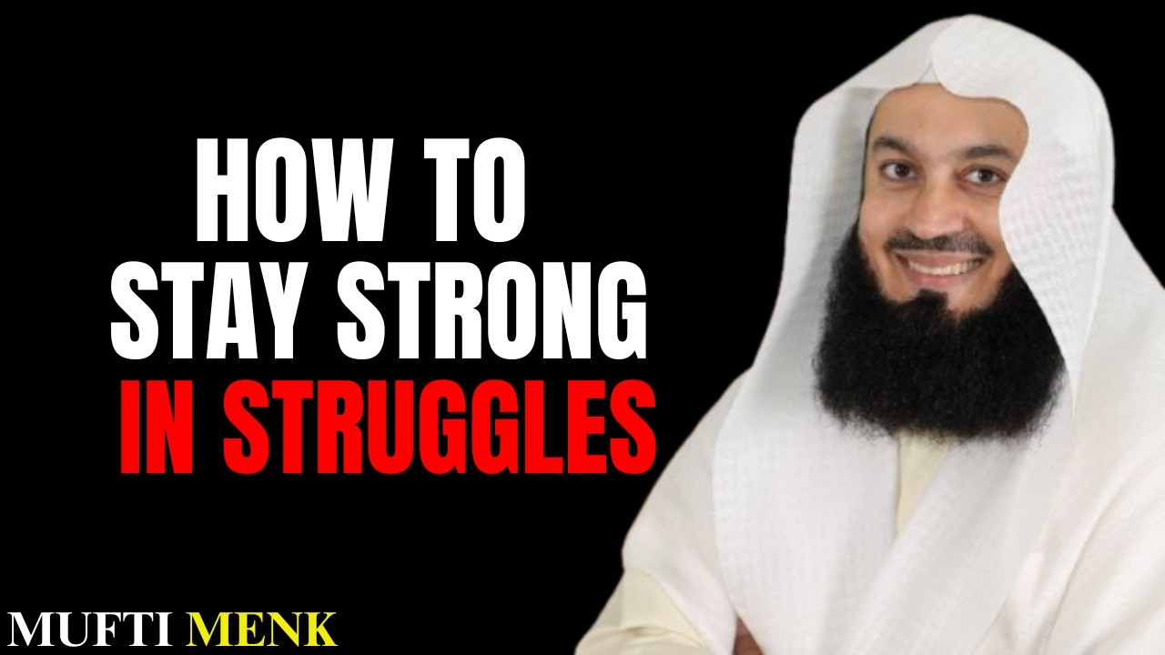 TRUSTING ALLAH THROUGH TOUGH TIMES | MUFTI MENK | Islamic Reminder on Patience, Faith & Hope
