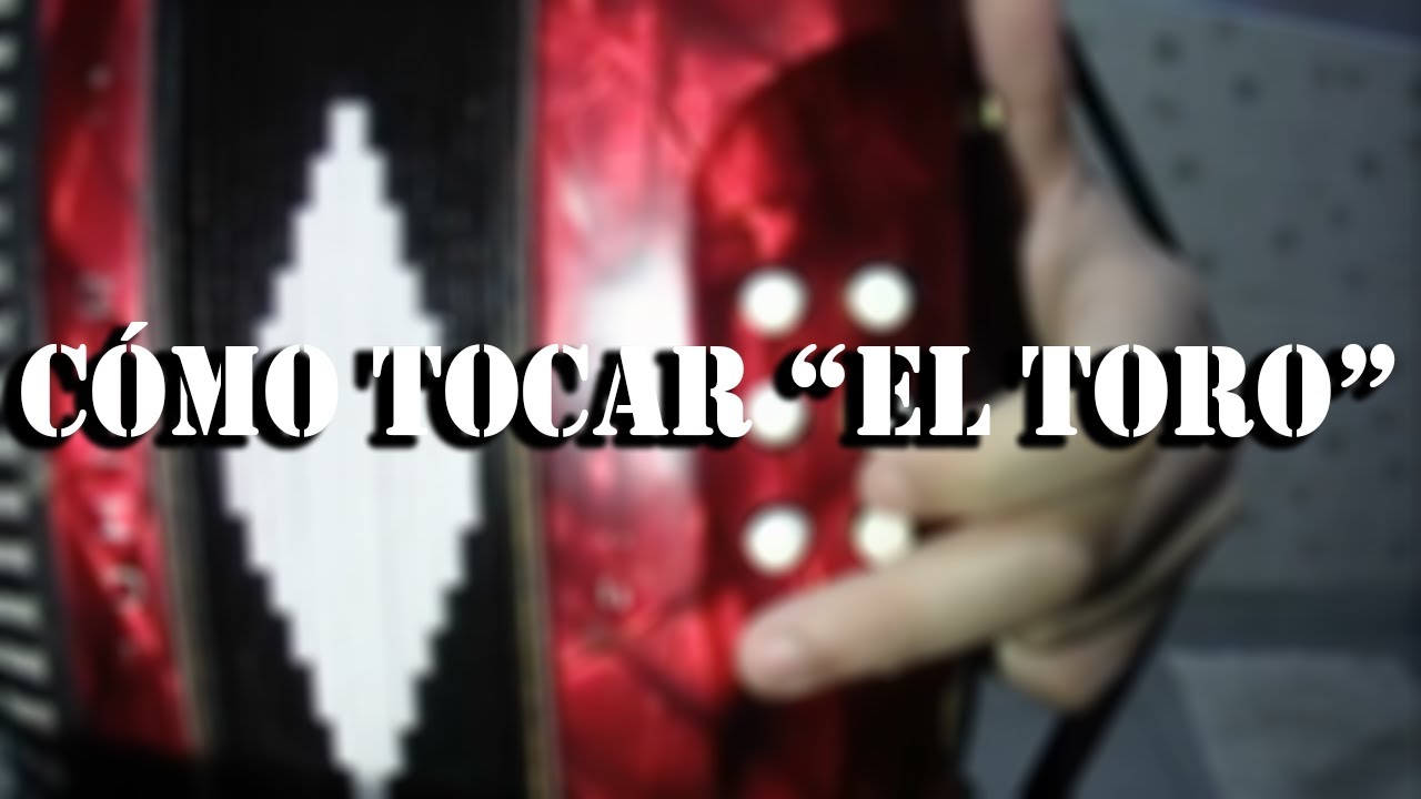 El Toro | Tutorial de acordeón #69.
