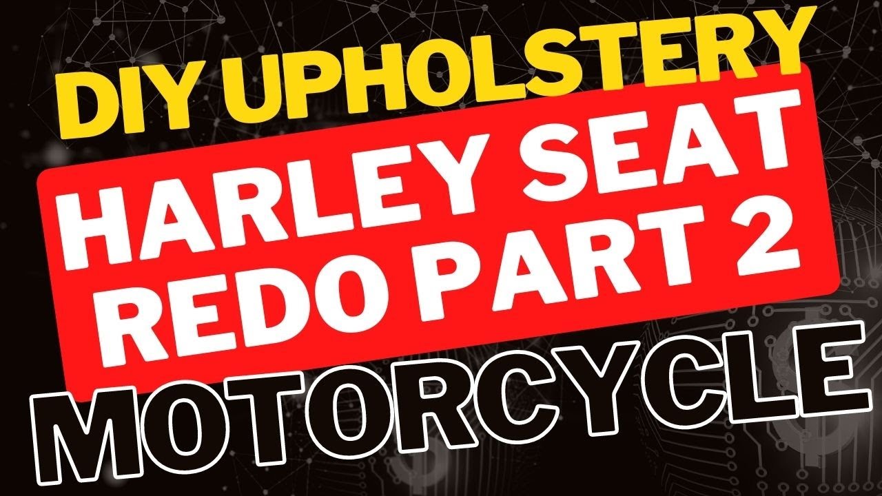 Motorcycle Seat Upholstery DIY Harley Seat Redo in Leather