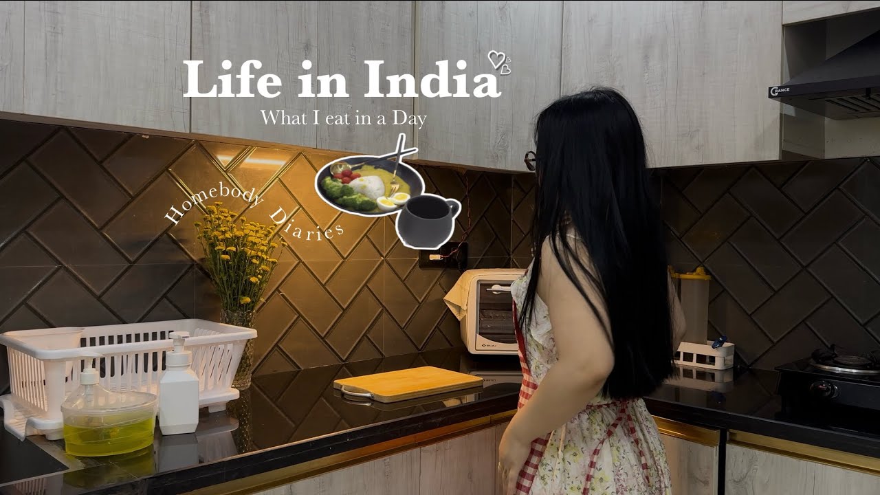 [ VLOG] My Slow Life in India || What I eat in a day || Homebody Diaries ||