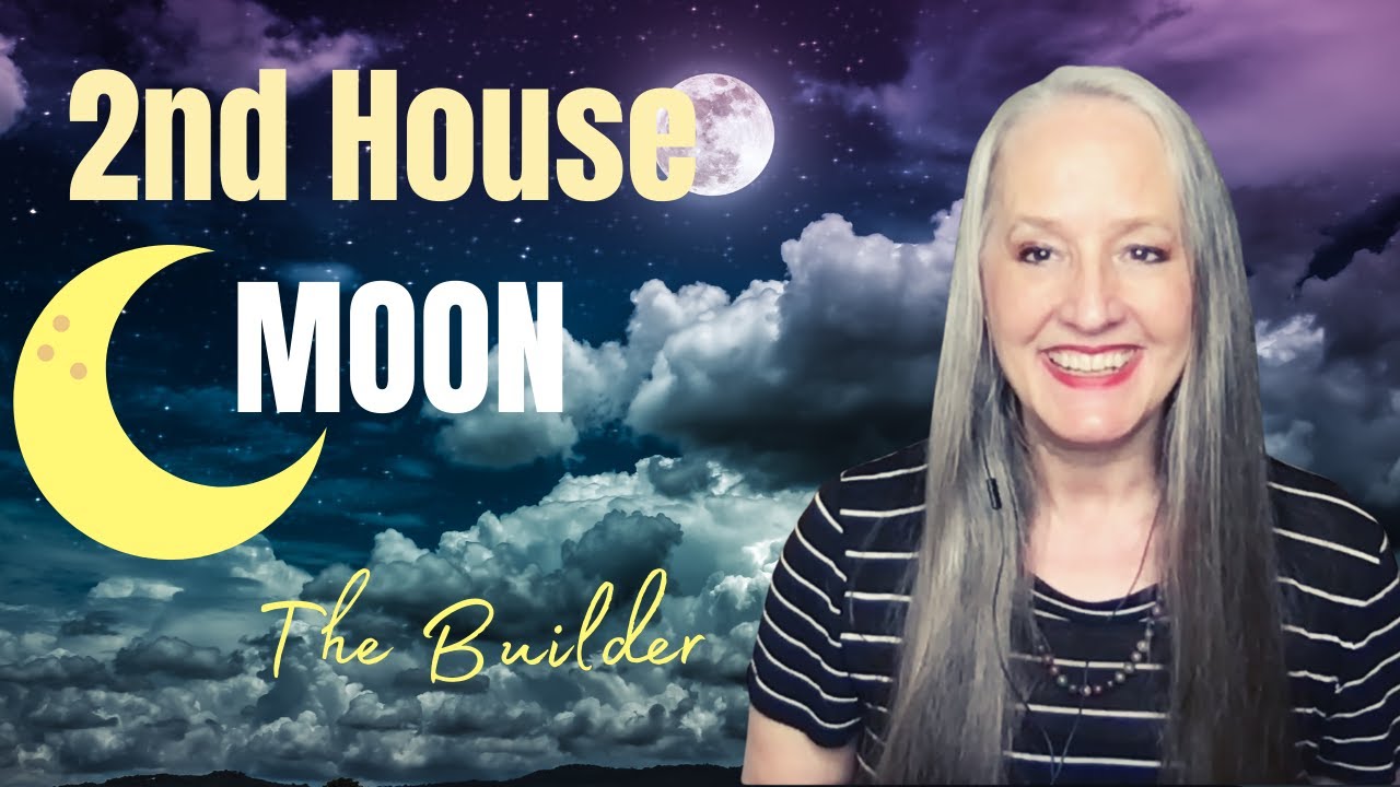 2nd House Moon 🌜 Natal Astrology - The Builder