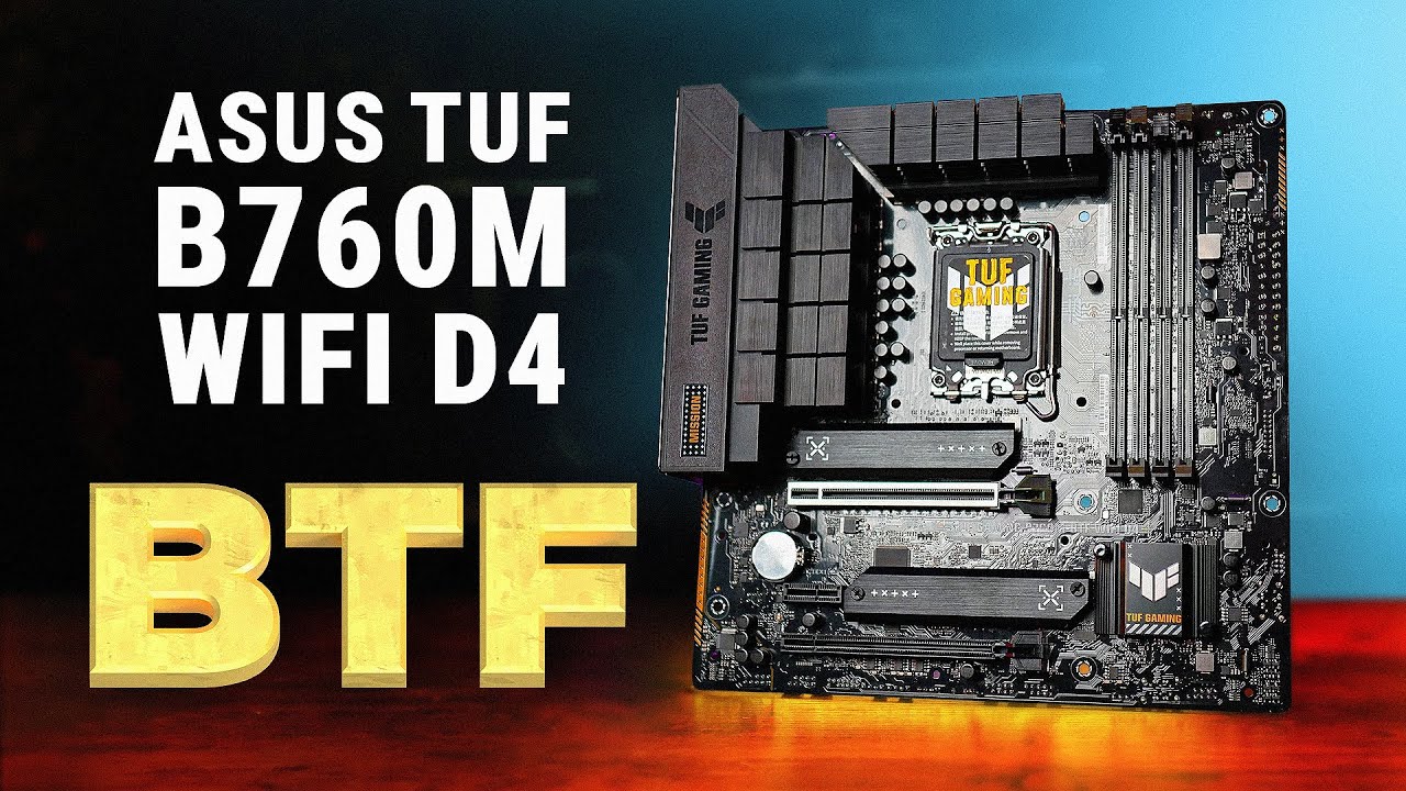 LA MEILLEURE CARTE MÈRE INTEL ?! Asus TUF B760m BTF wifi D4