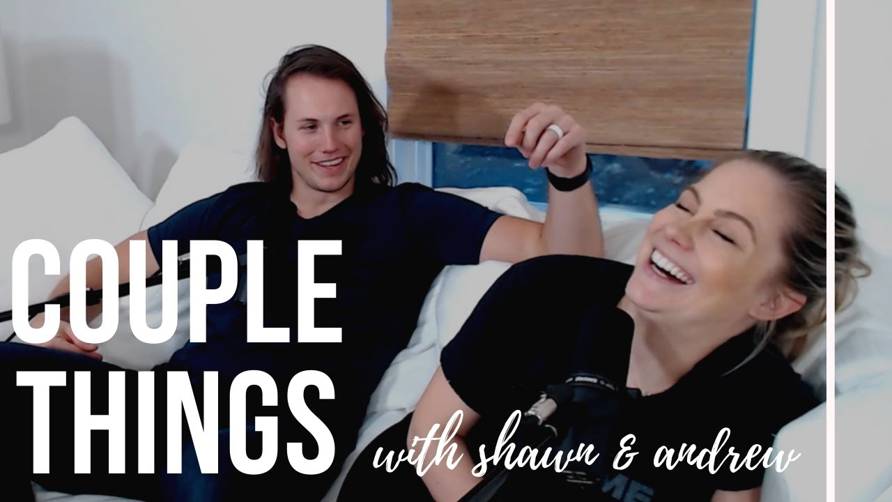 embarrassing | couple things with shawn and andrew