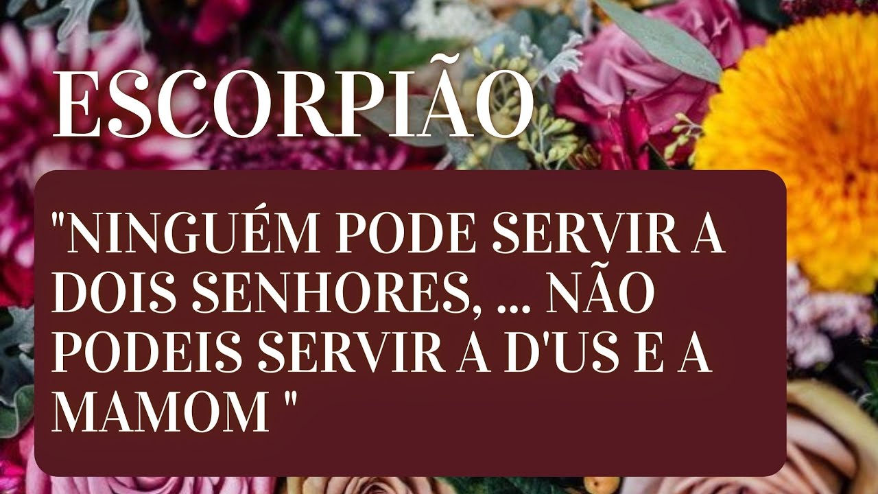 ESCORPIÃO ♏ - 