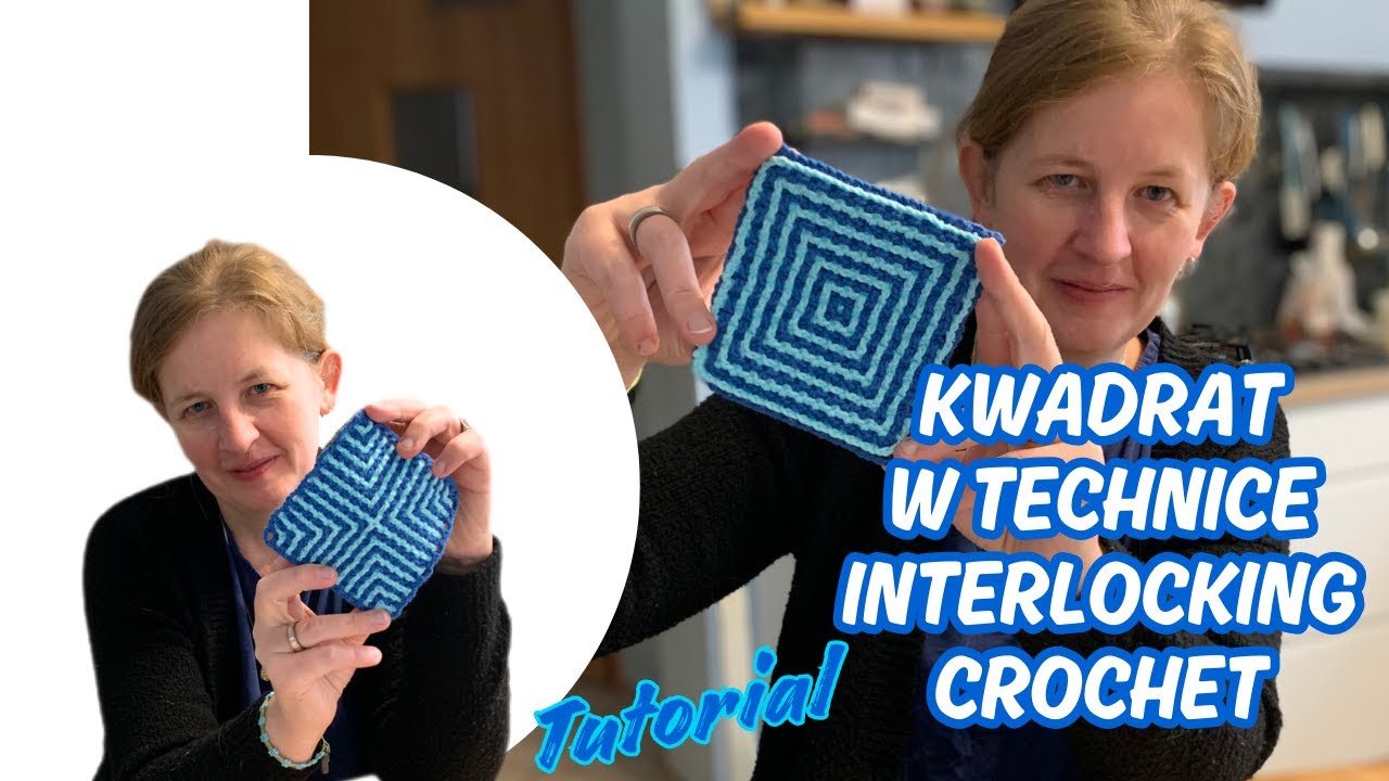 Tutorial 1: Kwadrat na szydełku w technice Interlocking Crochet. Podkładka pod kubek. Element kocyka