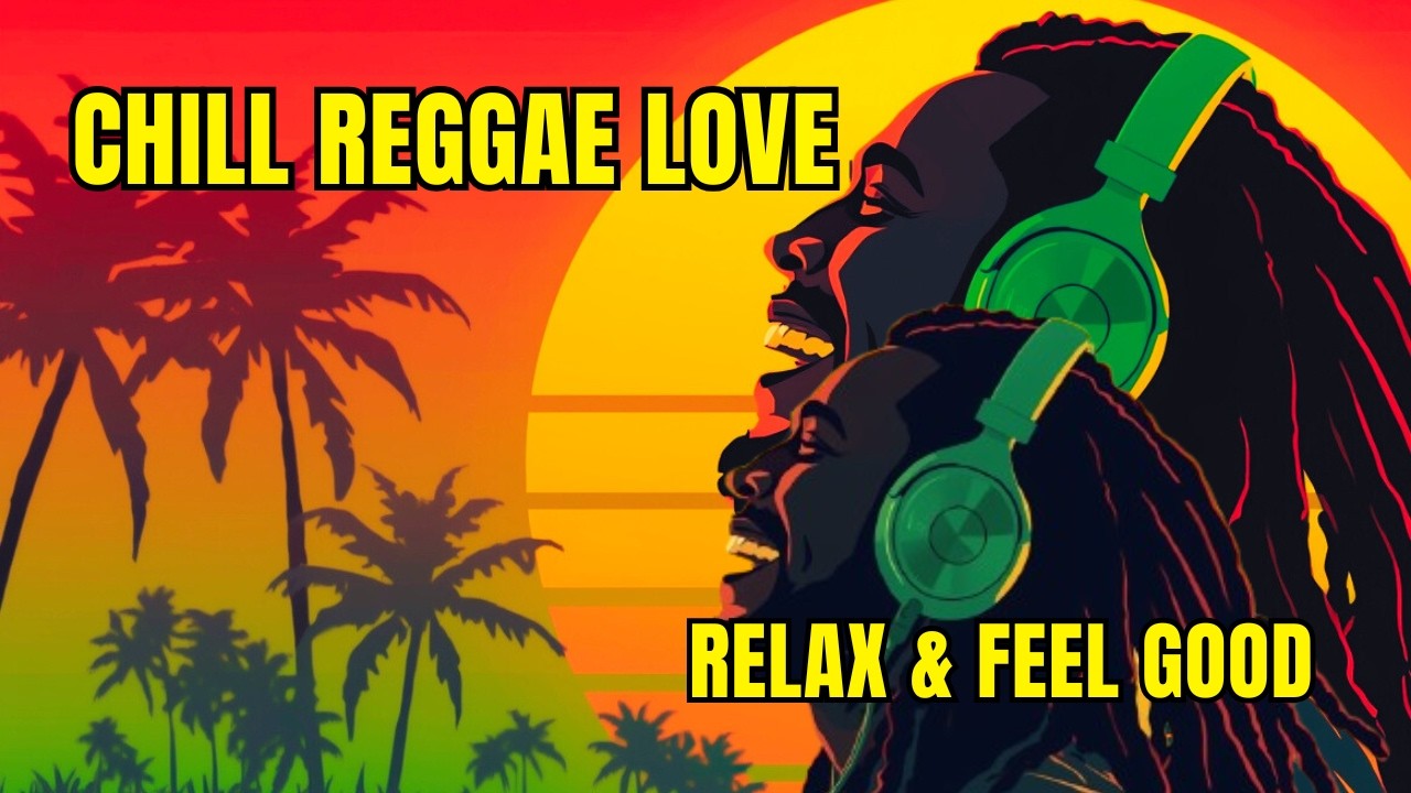 Chill Reggae Love Songs 🌴 Relaxing Island Reggae Music Playlist