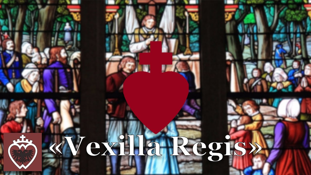 Vexilla Regis / Hymne de l'Armée catholique et royale