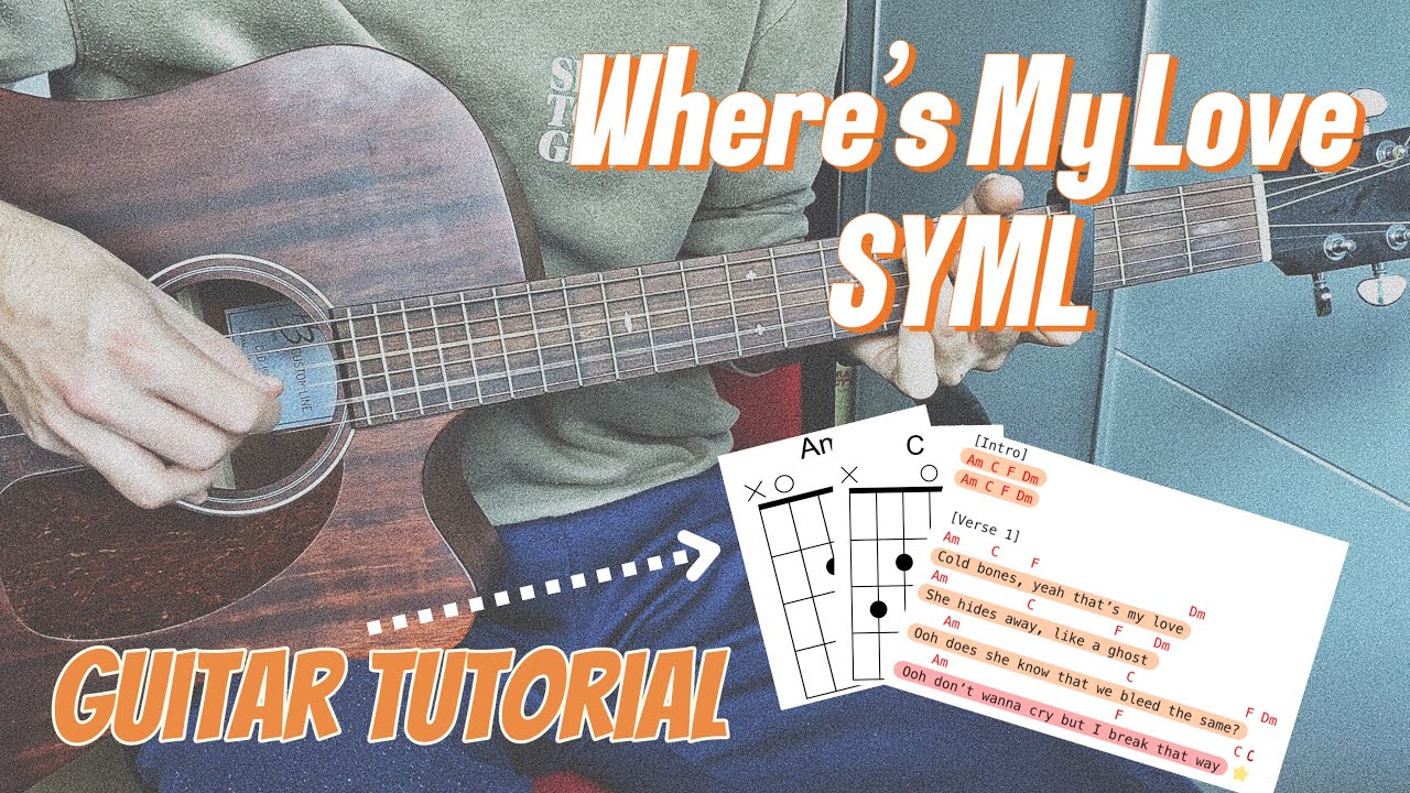 Where&lsquo;s My Love - SYML - How to Play on Guitar - Guitar Tutorial + Lesson