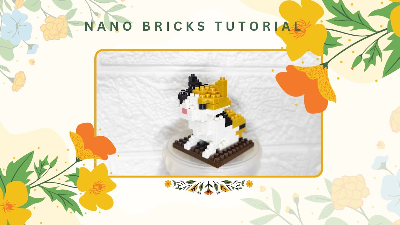 LET'S BUILD NANO BRICK CHARACTER : CALICO CAT from KKV